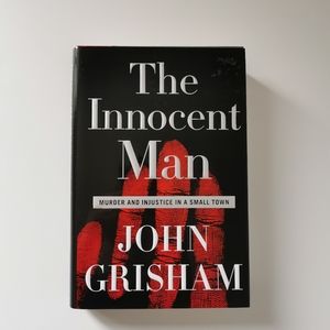 The Innocent Man by John Grisham